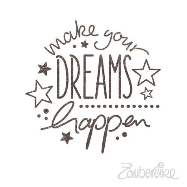 Zaubereike Holzstempel Make your dreams happen 2.3cm