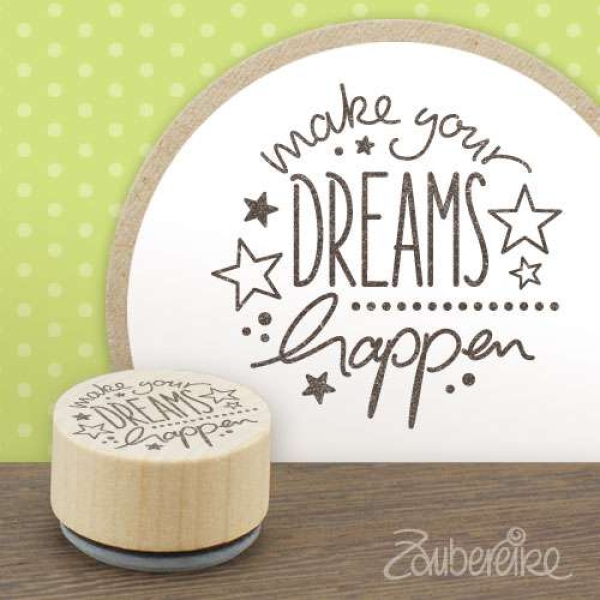 Zaubereike Holzstempel Make your dreams happen 2.3cm